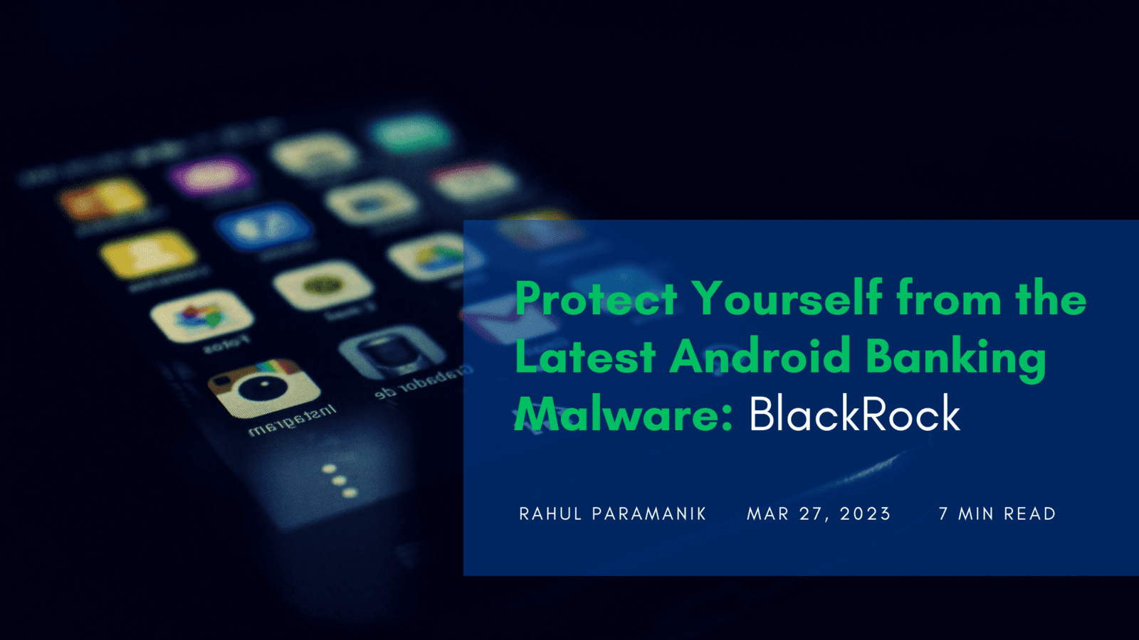 Protect Yourself from the Latest Android Banking Malware: BlackRock
